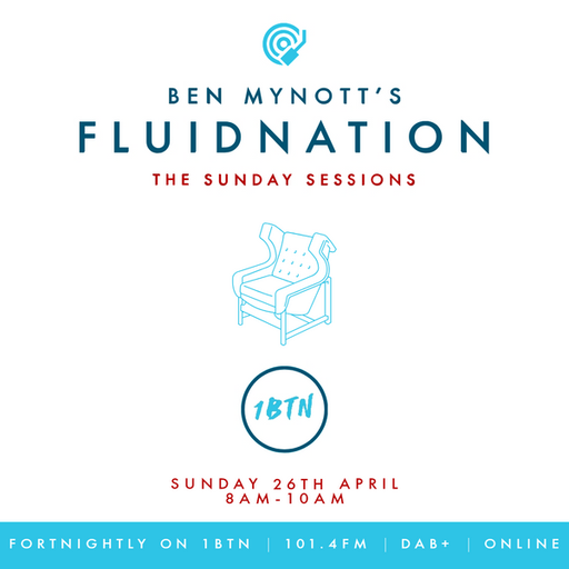 Ben Mynott's Fluidnation - The Sunday Sessions - 26.04.2020