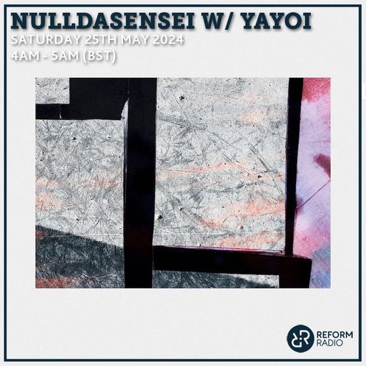 NullDaSensei w/ yayoi 25th May 2024