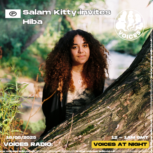 Salam Kitty invites Hiba - 18/05/25 - [Voices Radio]
