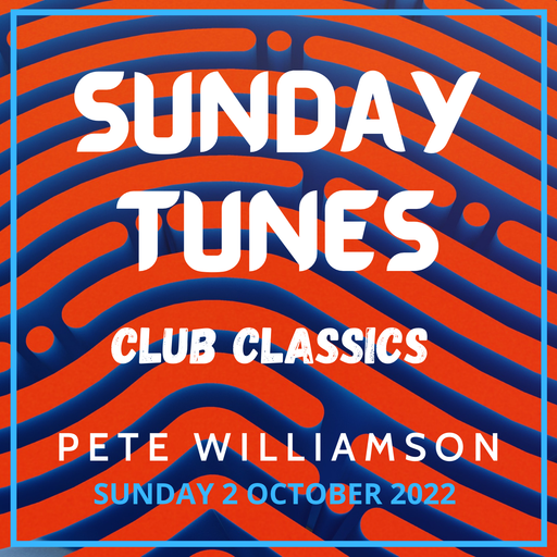 Sunday Tunes: Club Classics [All Vinyl Set] - 2 October 2022