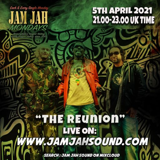 Jam Jah Mondays Lockdown Stream - 5th April 2021 - The Return
