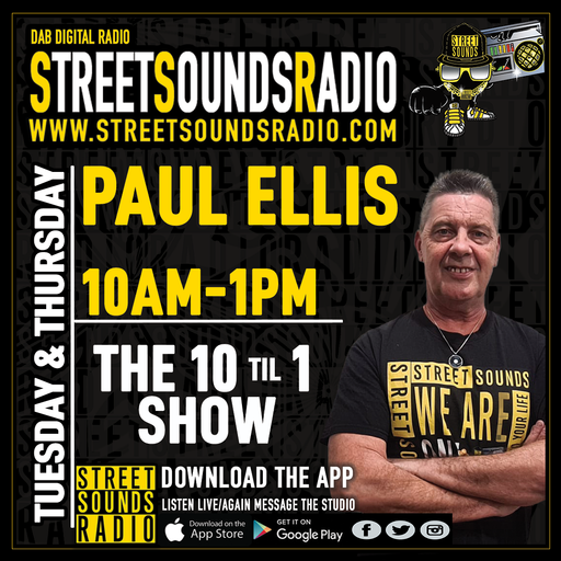 The 10 Til 1 Show with Paul Ellis on Street Sounds Radio 1000-1300 10/02/2022