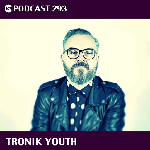 CS Podcast 293: Tronik Youth