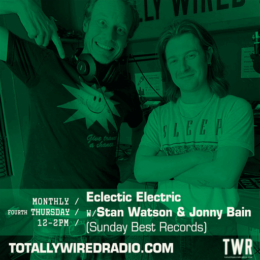 Sunday Best Eclectic Electrics ~ Stan Watson & Jonny Bain ~ 25.04.24