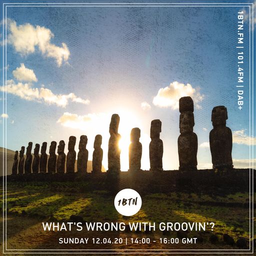 What's Wrong With Groovin'? - 12.04.2020