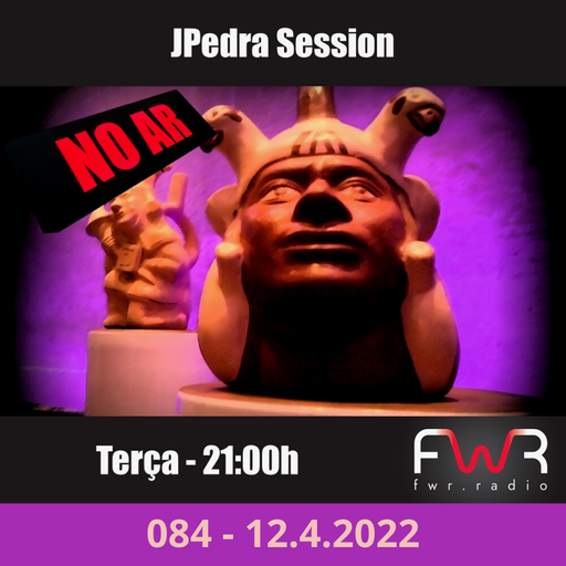 JPedra Session 084 - 12.4.2022