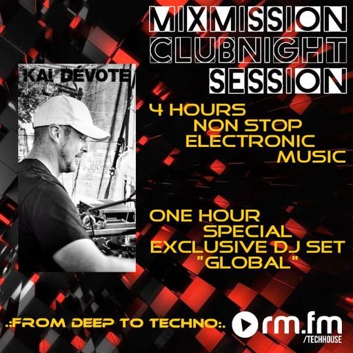 The Mixmission Clubnight Session with Kai DéVote on RM FM Techhouse | 30.05.2026