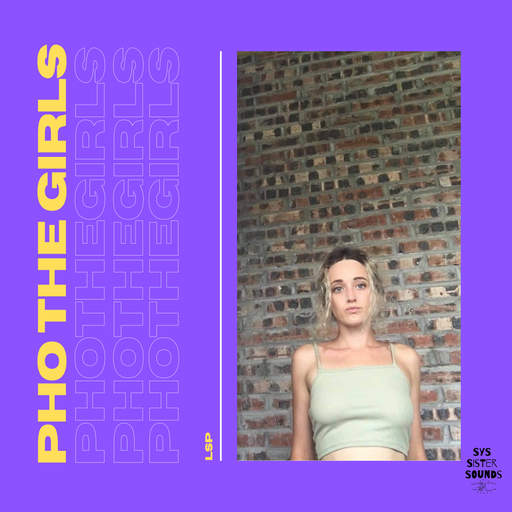 Pho The Girls Guest Mix w LSP 29.05.21