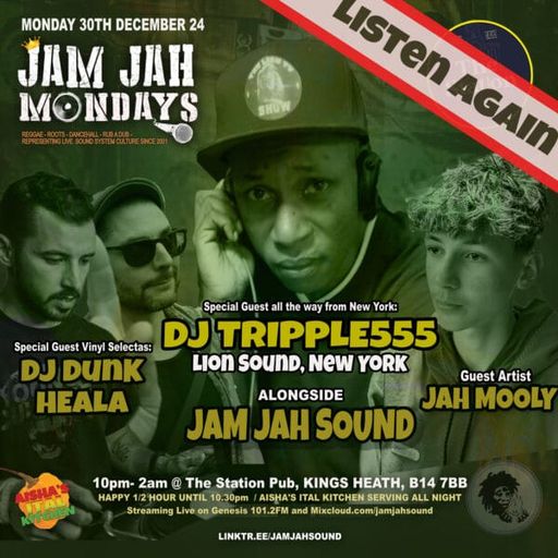 Jam Jah Mondays 30th Dec 23 ft. Heala / Dj Dunk /Jah Mooly / DJ Tripple555