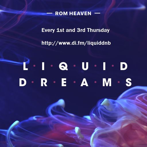 Rom Heavven - Liquid Dreams 029 Year 2018