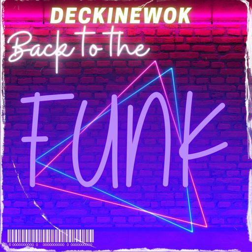 Back To The Funky by DecKinEwoK