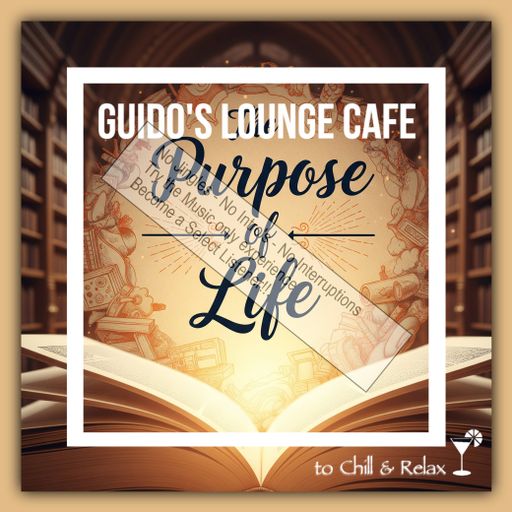 Guido’s Lounge Cafe 051 Purpose of Life (select)