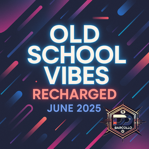 Old School Vibes Recharged June 2025