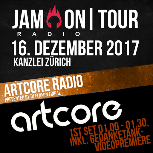 JAM ON TOUR @ KANZLEI ZÜRICH | ARTCORE RADIO + GEDANKETANK VIDEOPREMIERE | 01:00-01:30