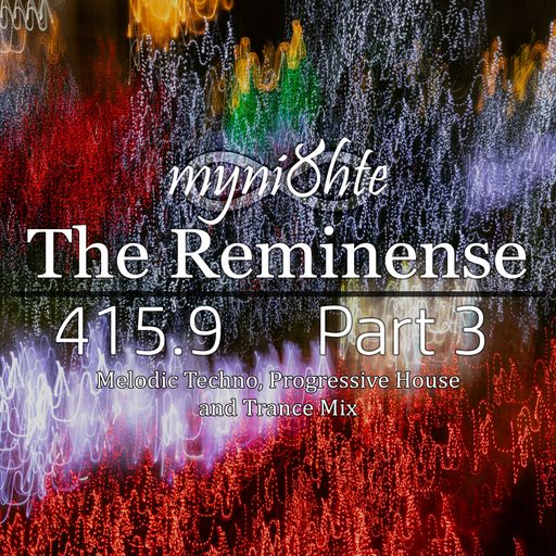 The Reminense 415.9 - Part 3