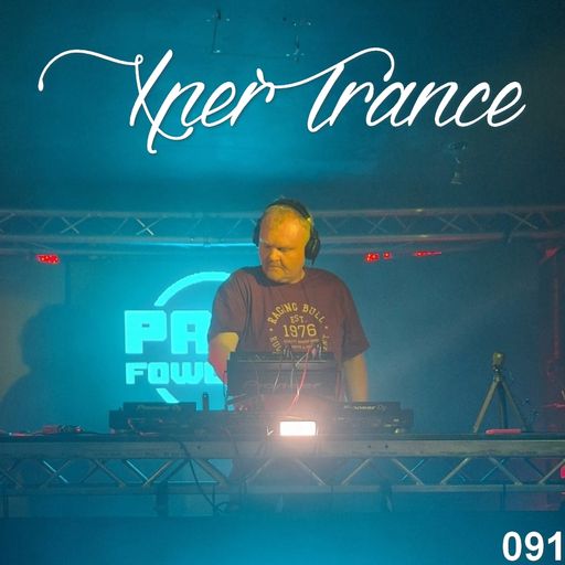Paul Fowler - XperTrance 091
