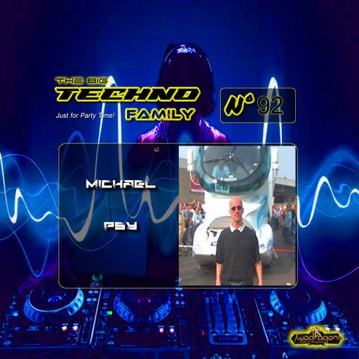 THE BIG TECHNO FAMILY 92 "Guest Mix Techno By Michael Psy" Radio TwoDragons 5.1.2024