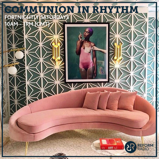 Communion In Rhythm 4th May 2019