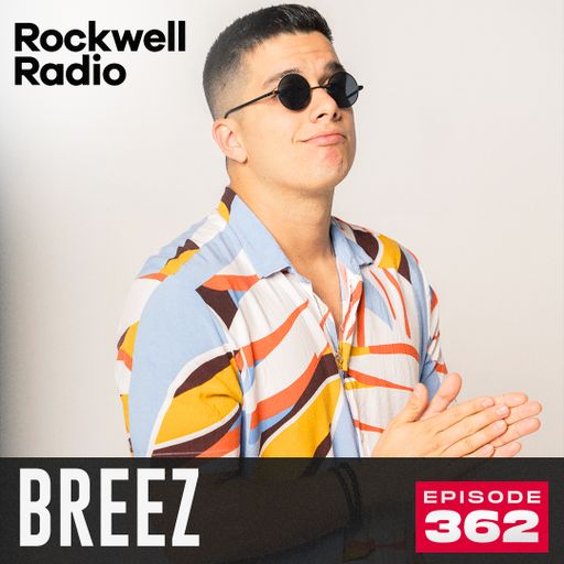 ROCKWELL RADIO - BREEZ - NOV 2024 (EP. 362)