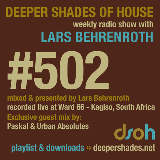 Deeper Shades Of House #502 w/ exclusive guest mix by PASKAL & URBAN ABSOLUTES