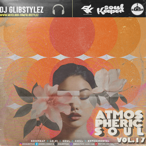 DJ GlibStylez - Atmospheric Soul Vol.17