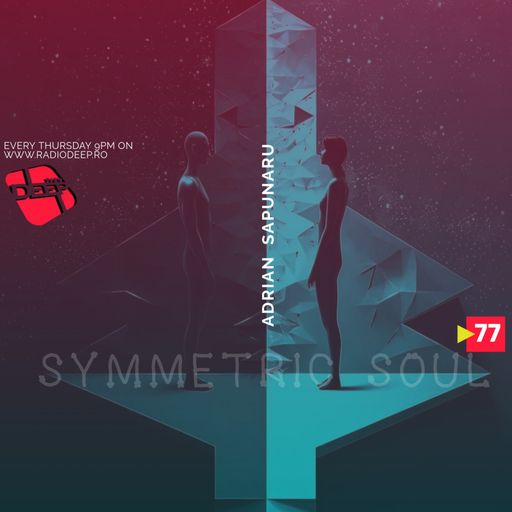 SYMMETRIC SOUL ORGANIC SESSION 77 - ADRIAN SAPUNARU (21.11.2024)