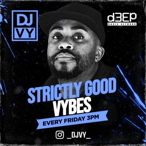 DJ Vy - Strictly Good Vybes (05/01/24)