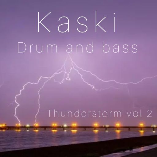 KASKI drum and bass thunderstorm vol.2