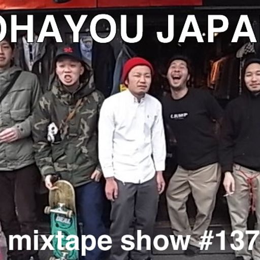 MIXTAPE 137 - OHAYOU JAPAN