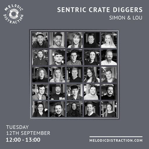 Sentric's Crate Diggers with Simon Gelling, Lou Baldwin & Simon Pursehouse (Sep '23)