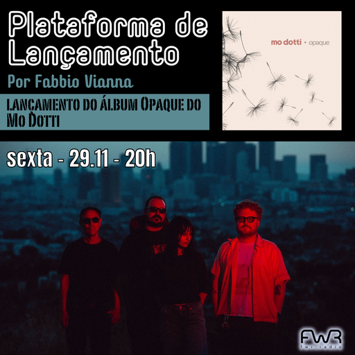 Plataforma de Lançamento 092 - Mo Dotti - Opaque - 29.11.2024