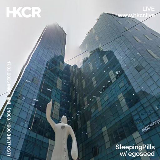 SleepingPills w/ egoseed - 17/03/25
