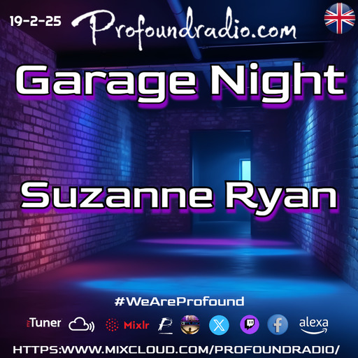 "BRUK OUT" PROFOUND RADIO STATION 2/19/2025 GARAGE NIGHT SET#15