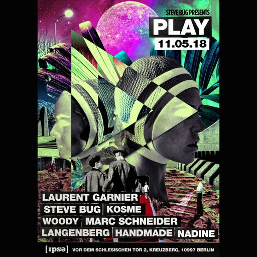 Laurent Garnier at "PLAY" @ [ipsǝ] (Berlin-Germany) - 11 May 2018