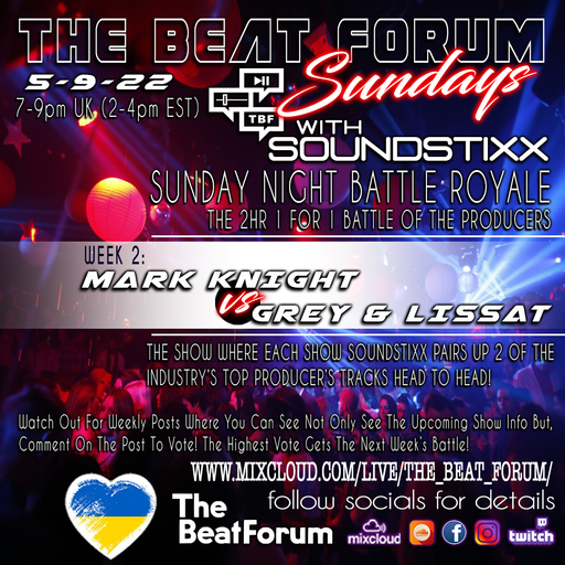 TBF SUNDAY BATTLE: (WEEK 2) MARK KNIGHT vs GREY & LISSAT w/ SOUNDSTIXX