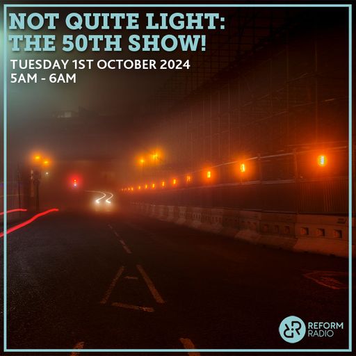Not Quite Light 1st October 2024
