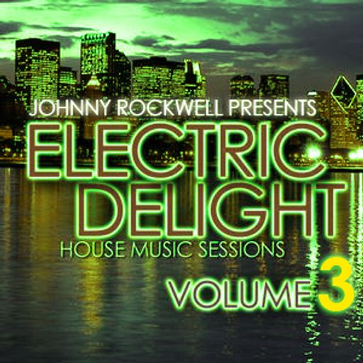ELECTRIC DELIGHT - VOLUME 3