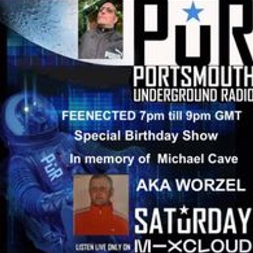 Feenected Special Birthday Show in Memory of Michael Cave AKA WORZEL