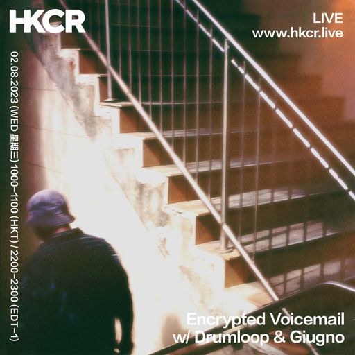 encrypted voicemail w/ Drumloop & Giugno - 02/08/2023