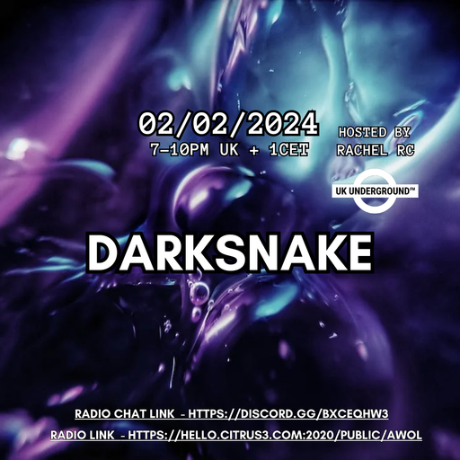 Darksnake Special Techno "UK Underground 4" AWOL Radio 2.2.2024