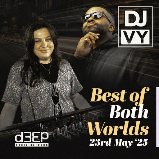 DJ Vy - Best Of Both Worlds (23/05/25)