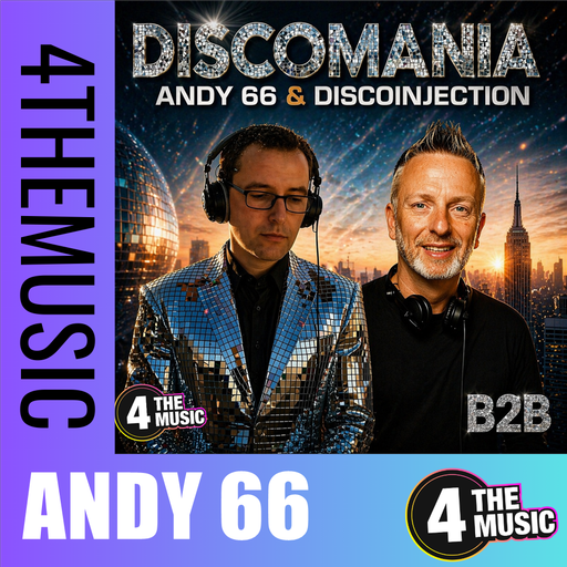 Andy 66 on 4TheMusic - Andy 66 and DiscoInjection - B2B - Discomania