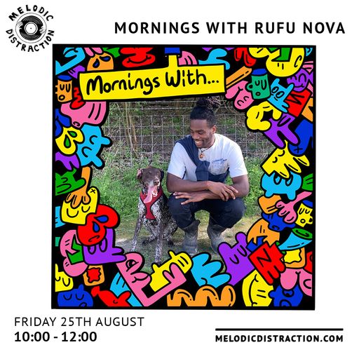 Mornings With Rufu Nova (August '23)