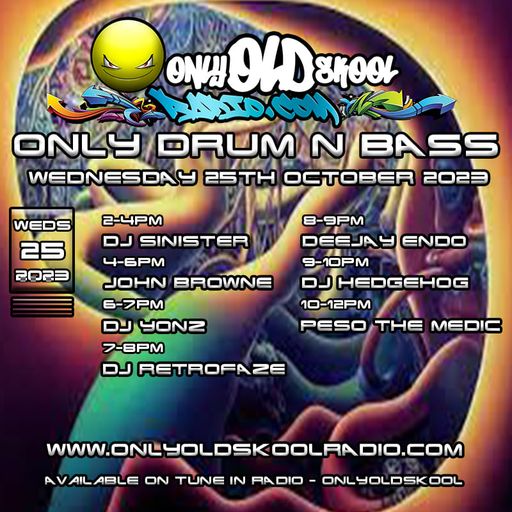 Dj-Sinister - Live on Only Old Skool Radio - 25-10-2023