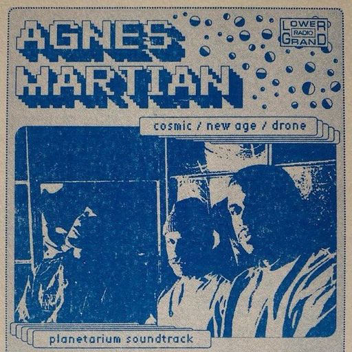 Agnes Martian - Planetarium Soundtrack (12.18.23)