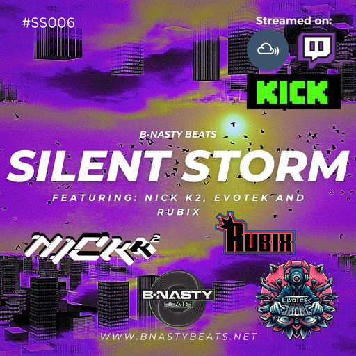 Silent Storm #SS006 w/ Rubix and Evotek