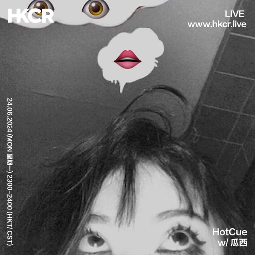 HotCue w/ 瓜西 - 24/06/2024