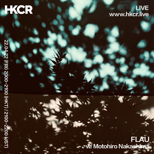 FLAU w/ Motohiro Nakashima - 22/04/2022
