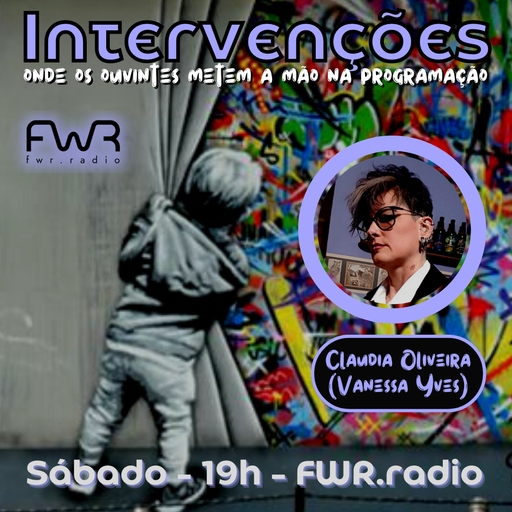 Intervenções 091 - Claudia Oliveira (Vanessa Yves) - 12.8.2023