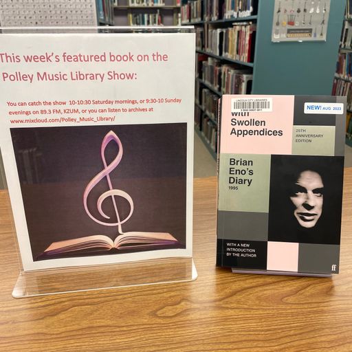 Polley Music Library Show: Brian Eno's Diary